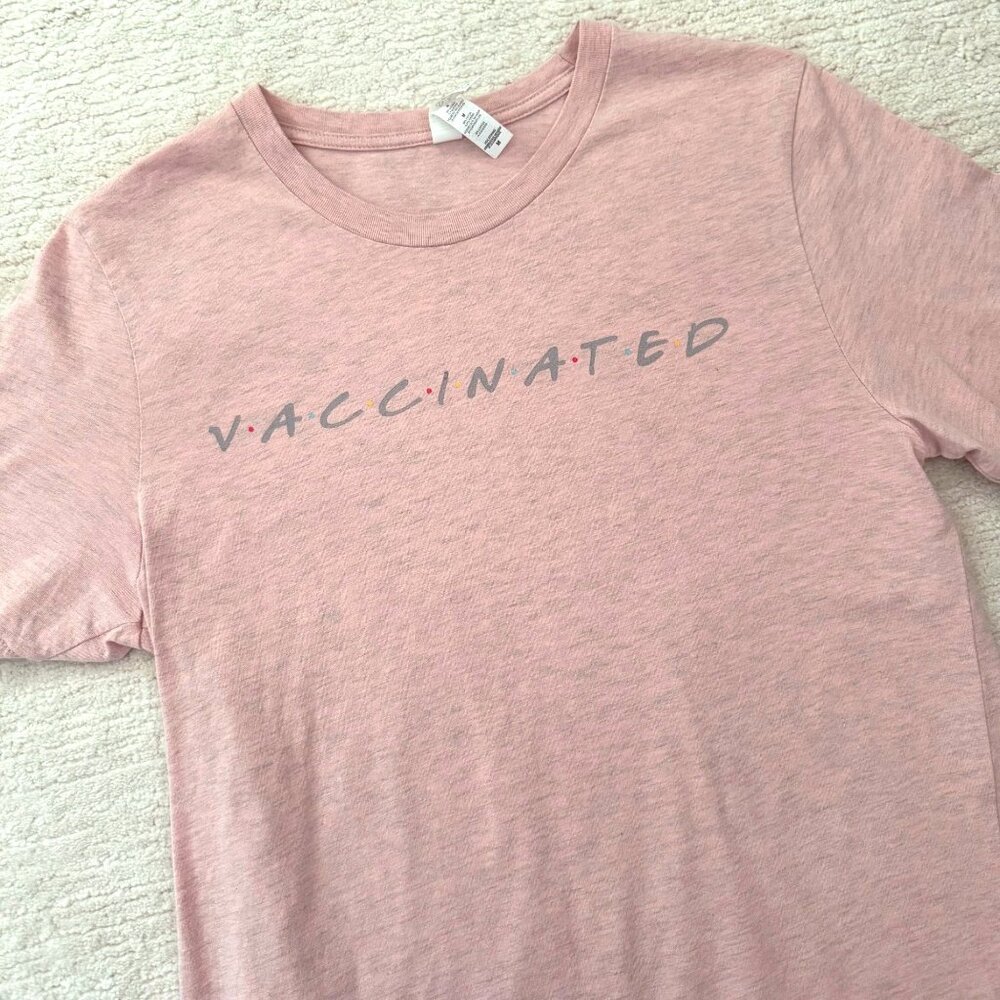 Vaccinated Graphic T-Shirt Bella and Canvas Size Medium Rose Tan Cotton Blend